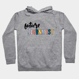 future journalist Hoodie